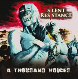 Silent Resistance : A Thousand Voices